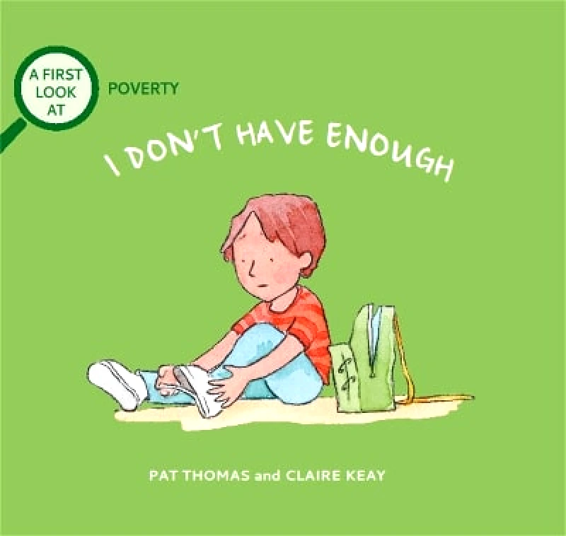 Wayland A First Look At: Poverty: I Don't Have Enough Pat Thomas Wayland 1012