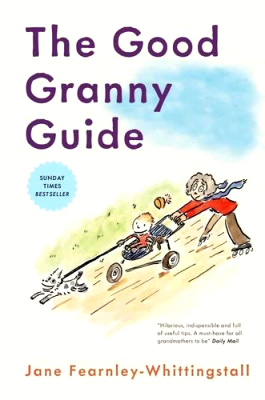 Short Books Ltd The Good Granny Guide Jane Fearnley-Whittingstall Short Books Ltd