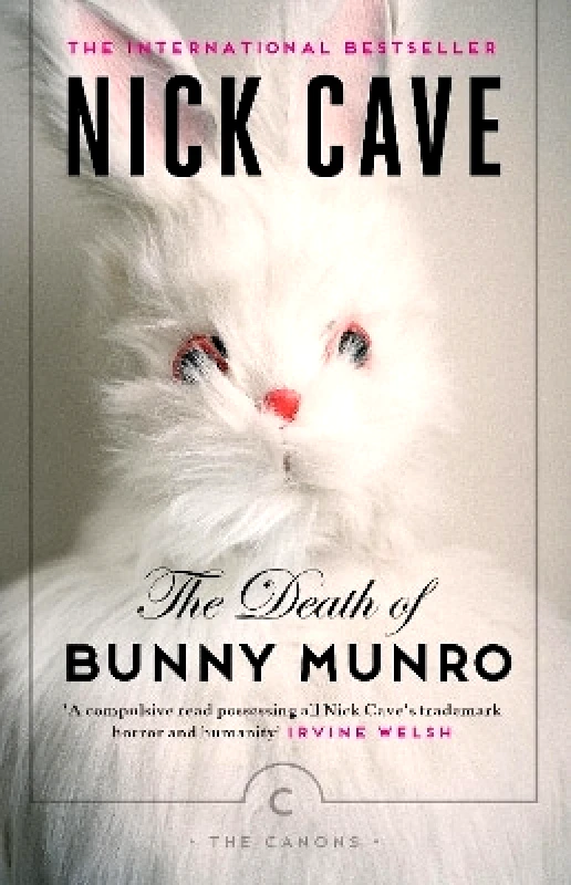 Canongate Canons The Death of Bunny Munro Nick Cave Canongate Canons