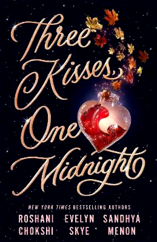 Hodder Paperback Three Kisses, One Midnight: A story of magic and mayhem set around Halloween Sandhya Menon Hodder Paperback 0901