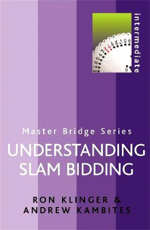 Cassell Reference Understanding Slam Bidding Andrew Kambites Cassell Reference 2003 Paperback / softback