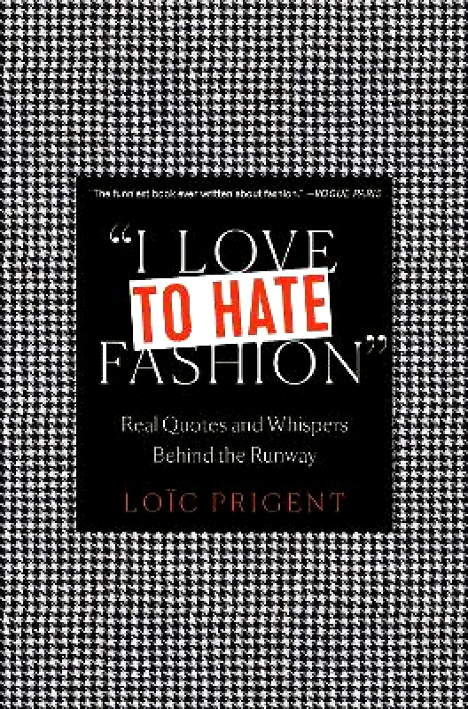 Cernunnos I Love to Hate Fashion: Real Quotes and Whispers Behind the Runway Loic Prigent Cernunnos 0819
