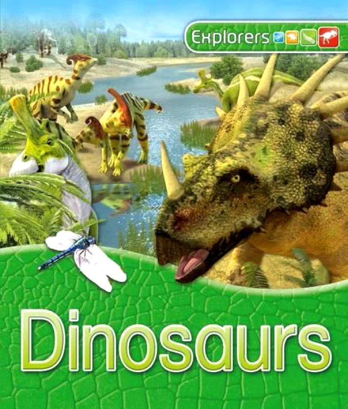 Kingfisher Books Ltd Explorers: Dinosaurs Dougal Dixon Kingfisher Books Ltd 2016 Paperback / softback