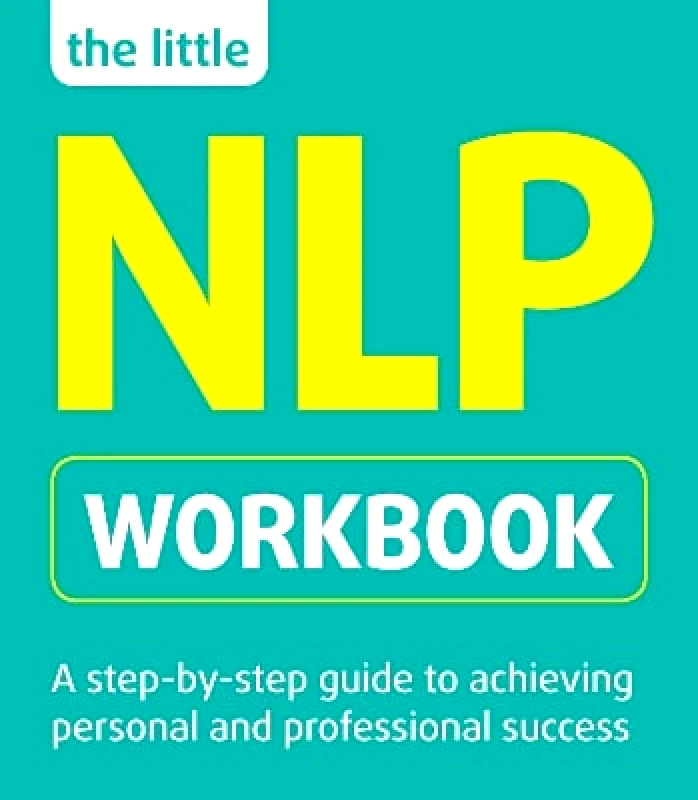 Crimson Publishing The Little NLP Workbook Jeremy Lazarus Crimson Publishing 0215