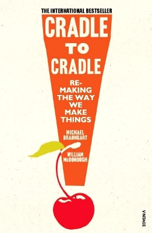 Vintage Cradle to Cradle William McDonough Vintage