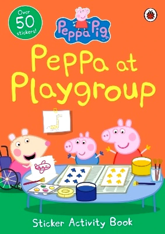 Ladybird Peppa Pig: Peppa at Playgroup Sticker Activity Book Ladybird