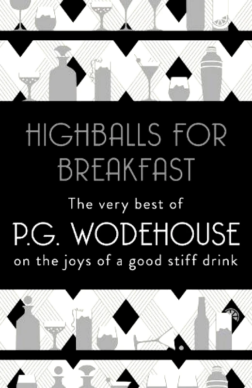 Arrow Books Ltd Highballs for Breakfast P.G. Wodehouse Arrow Books Ltd Paperback / softback