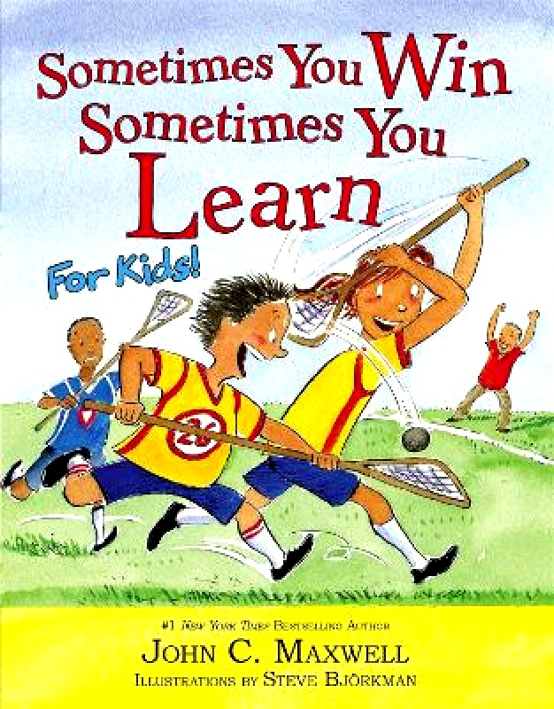 Little, Brown Young Readers Sometimes You Win - Sometimes You Learn For Kids Steve Bjorkman Little, Brown Young Readers 0426