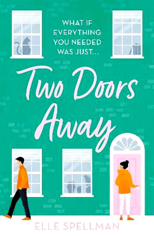 Orion (an Imprint of The Orion Publishing Group Ltd ) Two Doors Away: A wonderfully uplifting novel of friendship and romance Elle Spellman Orion (an Imprint of The Orion Publishing Group Ltd ) Paperback / softback 2022
