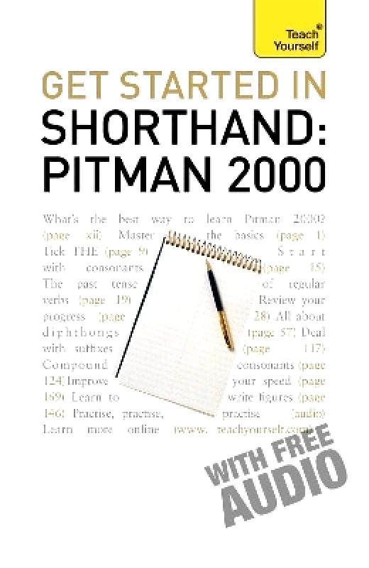 Teach Yourself Get Started In Shorthand: Pitman 2000: Master the basics of shorthand: a beginner's introduction to Pitman 2000 Pitman Publishing Teach Yourself 0701