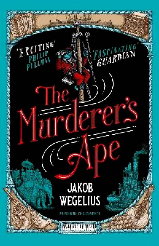 Pushkin Children's Books The Murderer's Ape Jakob Wegelius Pushkin Children's Books
