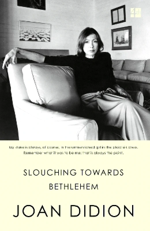 Fourth Estate Ltd Slouching Towards Bethlehem Joan Didion Fourth Estate Ltd