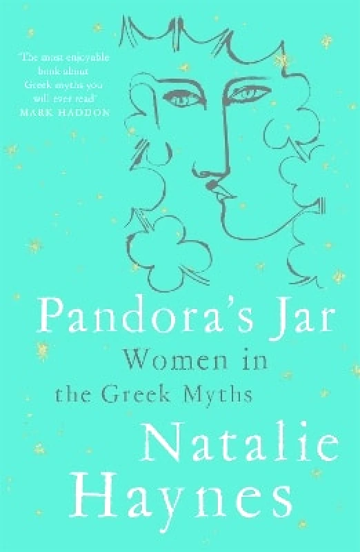 Picador Pandora's Jar: Women in the Greek Myths Natalie Haynes Picador 0928