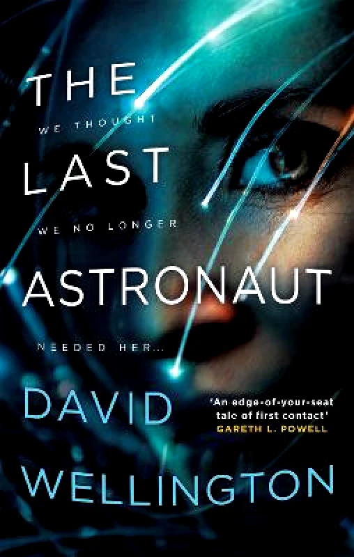 Orbit The Last Astronaut: Shortlisted for the Arthur C. Clarke Award David Wellington Orbit 2019 Paperback / softback