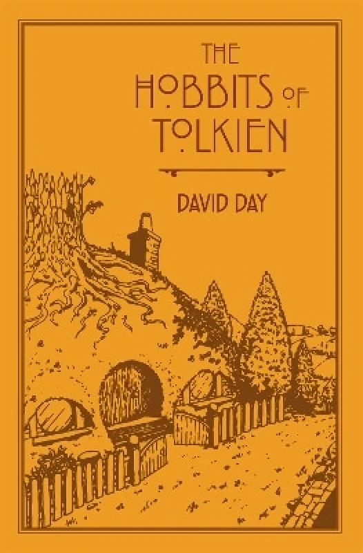 Pyramid The Hobbits of Tolkien: An Illustrated Exploration of Tolkien's Hobbits, and the Sources that Inspired his Work from Myth, Literature and History David Day Pyramid 1009