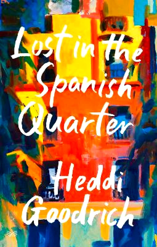 HarperVia Lost in the Spanish Quarter Heddi Goodrich HarperVia