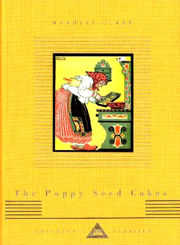 Everyman's Library Children's Classics The Poppy Seed Cakes Margery Clark Everyman's Library Children's Classics 0927