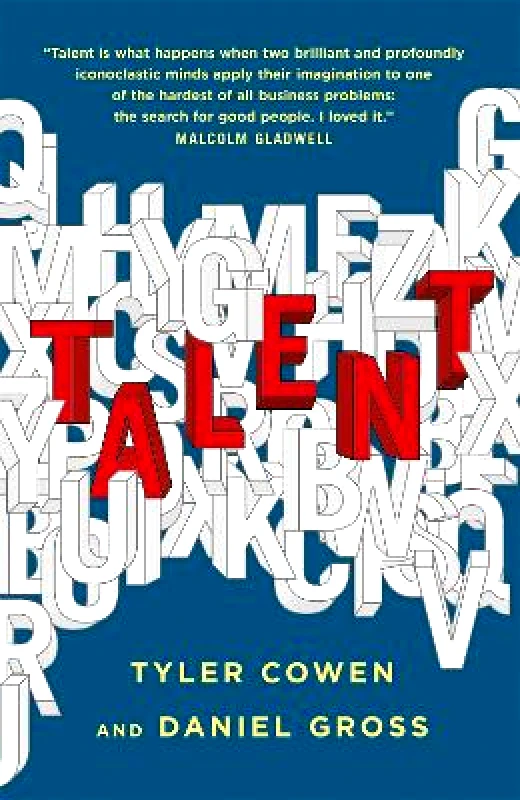 Nicholas Brealey Publishing Talent: How to Identify Energizers, Creatives, and Winners Around the World Daniel Gross Nicholas Brealey Publishing Hardback 2022