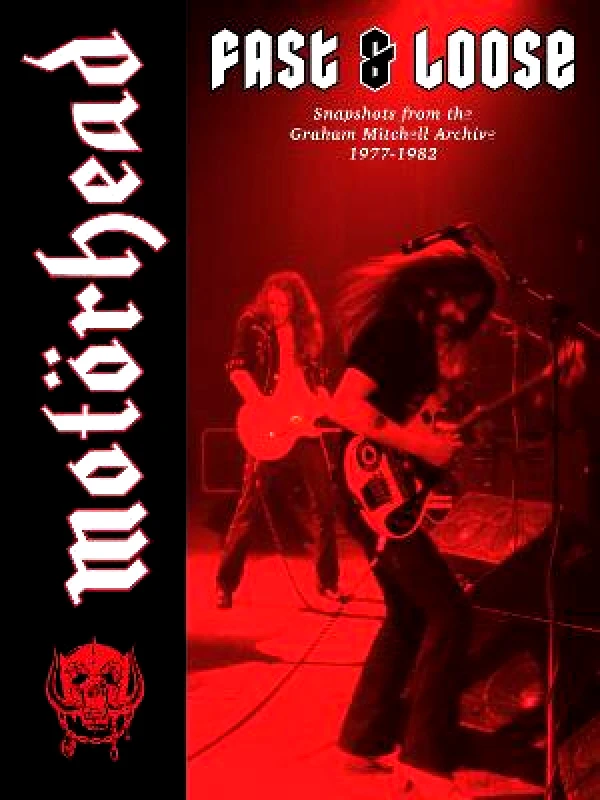 Motoerhead: Fast & Loose: Snapshots from the Graham Mitchell Archive, 1977-1982 BMG Books Hardback φωτογραφία
