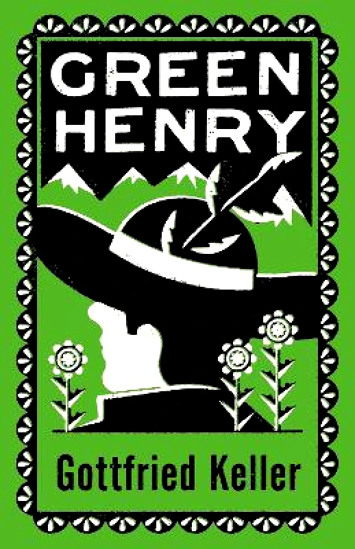 Alma Classics Green Henry: Annotated Edition Gottfried Keller Alma Classics Paperback / softback 2023