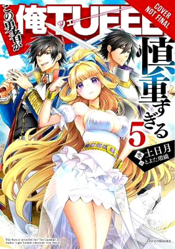 Yen Press The Hero Is Overpowered but Overly Cautious, Vol. 5 (light novel) Saori Toyota Yen Press 1117