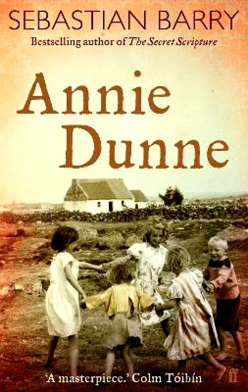 Faber & Faber Annie Dunne Sebastian Barry Faber & Faber