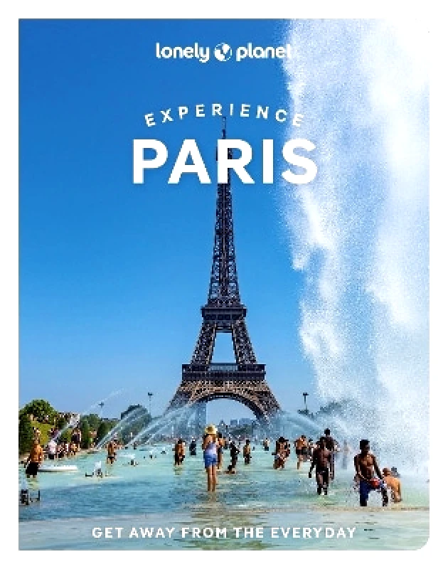 Lonely Planet Global Limited Lonely Planet Experience Paris Danette St Onge Lonely Planet Global Limited