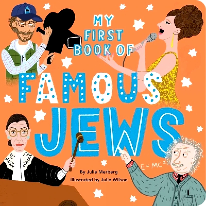 Downtown Bookworks My First Book of Famous Jews Julie Merberg Downtown Bookworks
