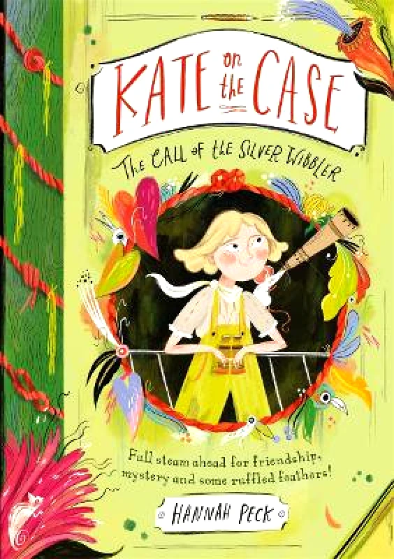 Piccadilly Press Kate on the Case: The Call of the Silver Wibbler (Kate on the Case 2) Hannah Peck Piccadilly Press