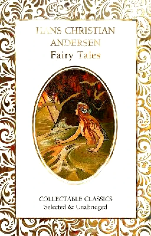 Flame Tree Publishing Hans Christian Andersen Fairy Tales Flame Tree Publishing