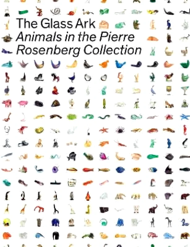 Skira The Glass Ark: Animals in the Pierre Rosenberg Collection Skira 1021