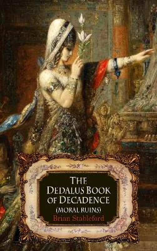 Dedalus Ltd The Dedalus Book of Decadence: Moral Ruins Dedalus Ltd