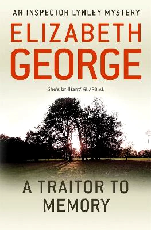 Hodder Paperback A Traitor to Memory: An Inspector Lynley Novel: 11 Elizabeth George Hodder Paperback Paperback / softback 2012