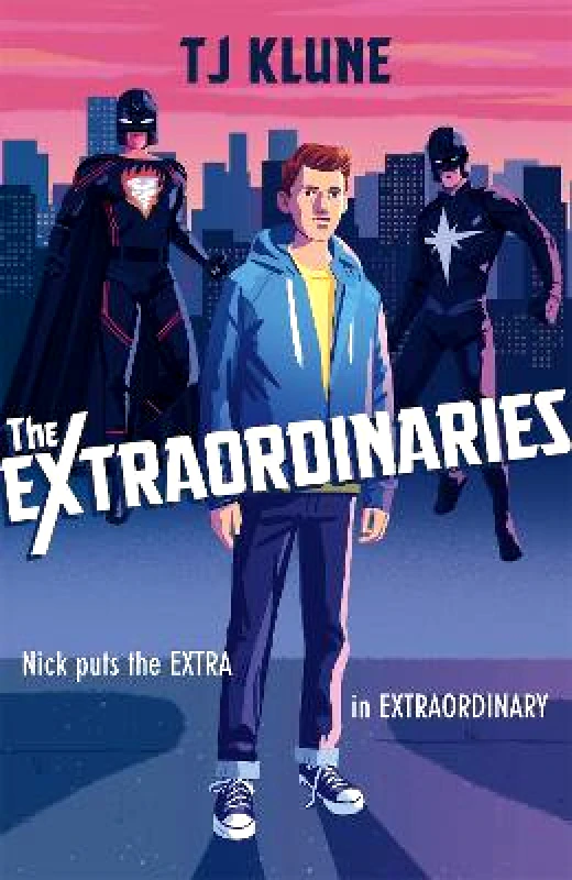 Hodder Paperback The Extraordinaries: An astonishing young adult superhero fantasy from the author of The House on the Cerulean Sea T J Klune Hodder Paperback Paperback / softback 2021