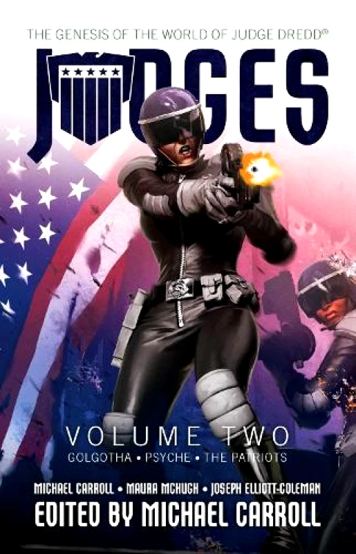Abaddon Books JUDGES Volume Two: Golgotha, Psyche & The Patriots Joseph Elliott-Coleman Abaddon Books 0528