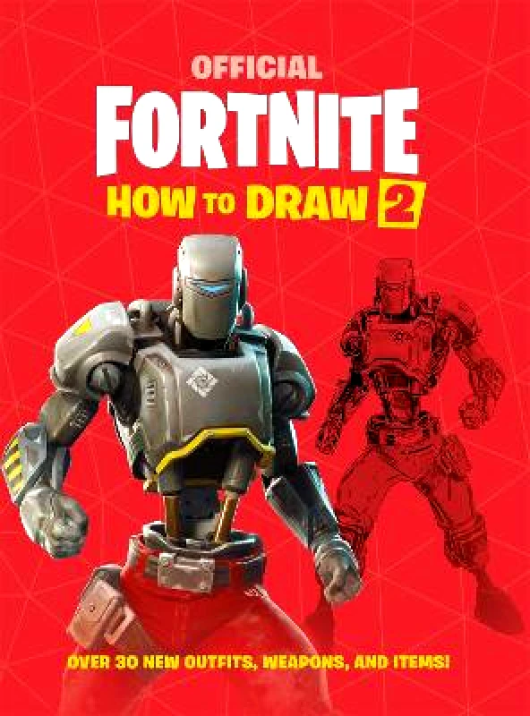 Wildfire FORTNITE Official How to Draw Volume 2: Over 30 Weapons, Outfits and Items! Epic Games Wildfire 0609