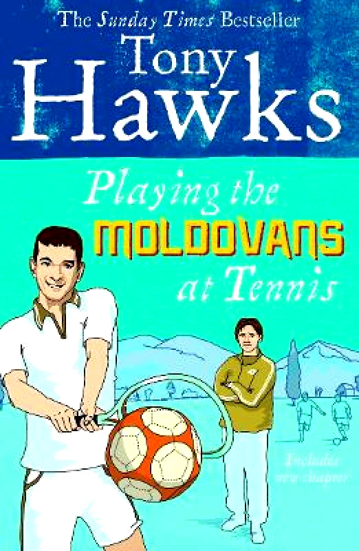 Ebury Press Playing the Moldovans at Tennis Tony Hawks Ebury Press