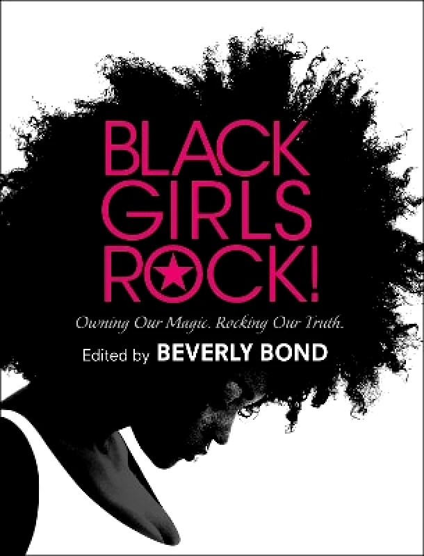 Black Girls Rock!: Owning Our Magic. Rocking Our Truth. Simon & Schuster 0227 φωτογραφία