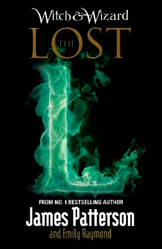 Witch & Wizard: The Lost: (Witch & Wizard 5) James Patterson Arrow (Young) φωτογραφία