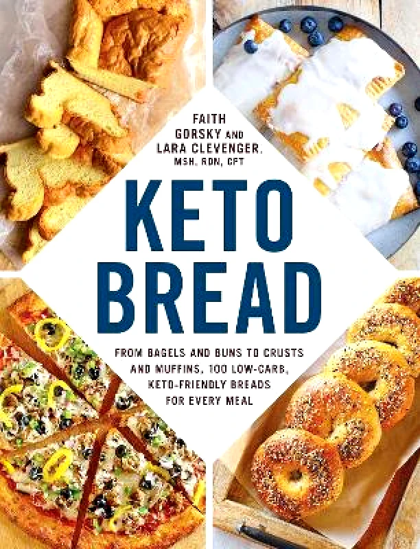 Keto Bread: From Bagels and Buns to Crusts and Muffins, 100 Low-Carb, Keto-Friendly Breads for Every Meal Lara Clevenger Adams Media Corporation 1017 φωτογραφία