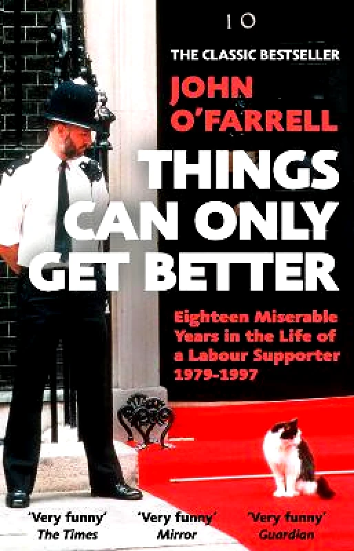 Black Swan Things Can Only Get Better John O'Farrell Black Swan