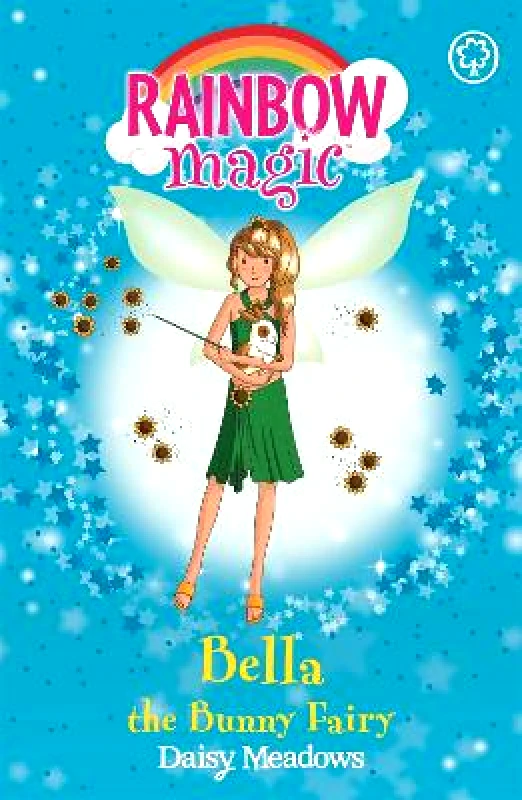 Orchard Books Rainbow Magic: Bella The Bunny Fairy: The Pet Keeper Fairies Book 2 Daisy Meadows Orchard Books
