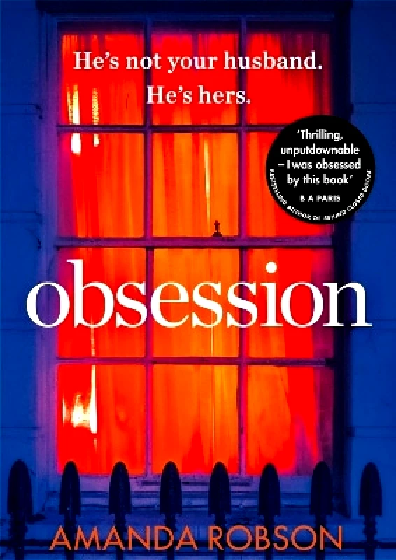 AVON, a division of HarperCollins Publishers Ltd Obsession Amanda Robson AVON, a division of HarperCollins Publishers Ltd