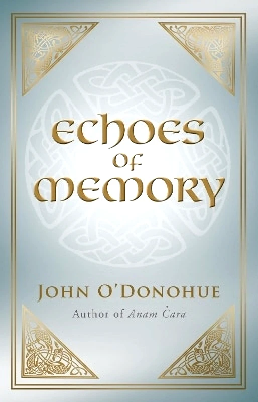 Transworld Ireland Echoes of Memory John O'Donohue Transworld Ireland