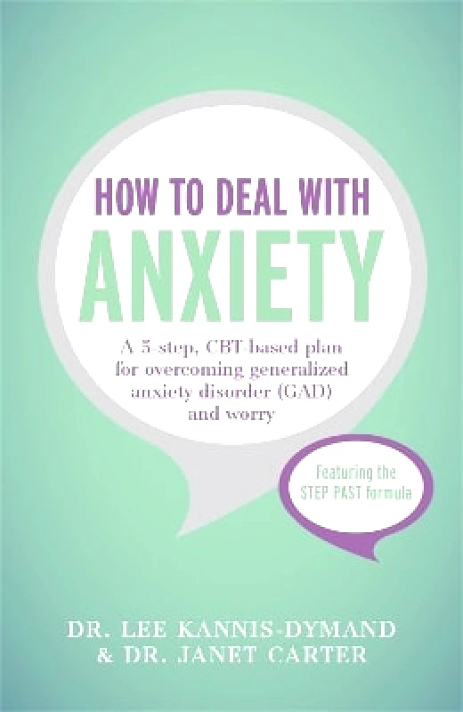 John Murray Learning How to Deal with Anxiety: A 5-step, CBT-based plan for overcoming generalized anxiety disorder (GAD) and worry Janet D Carter John Murray Learning 0112