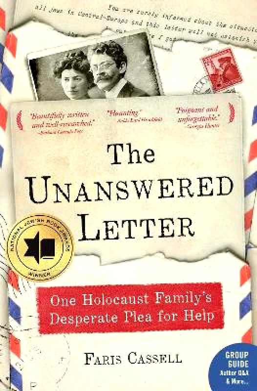 Regnery Publishing Inc The Unanswered Letter: One Holocaust Family's Desperate Plea for Help Faris Cassell Regnery Publishing Inc 0819