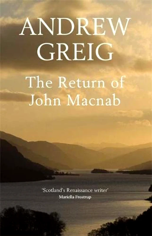 riverrun The Return of John Macnab Andrew Greig riverrun Paperback / softback 2013