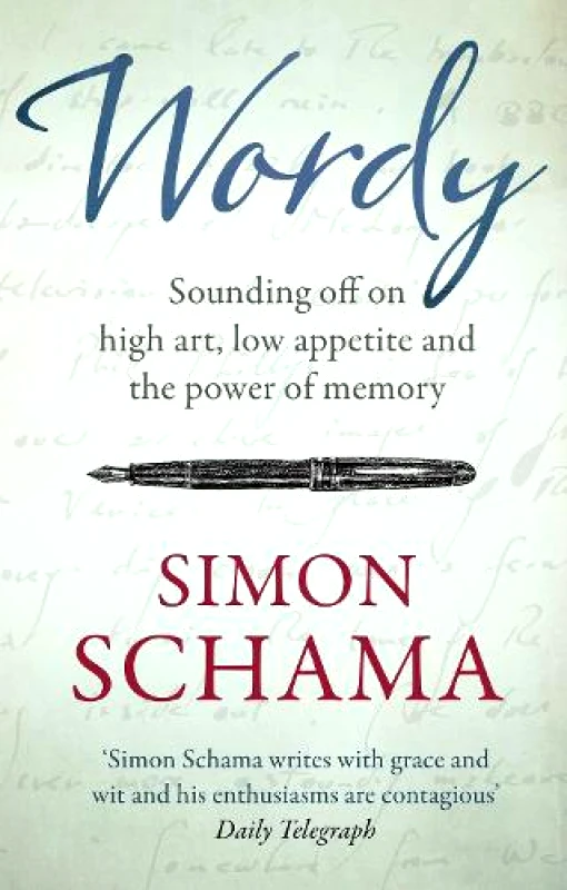 Simon & Schuster Ltd Wordy Simon Schama Simon & Schuster Ltd 0820