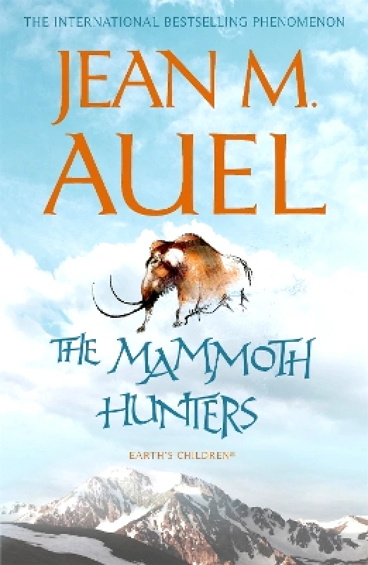 Hodder & Stoughton Ltd The Mammoth Hunters Jean M. Auel Hodder & Stoughton Ltd 0201