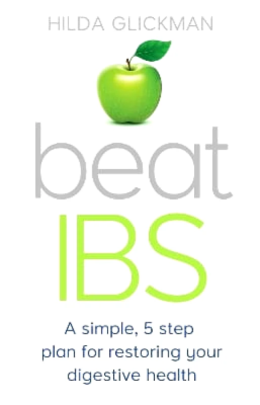 Robinson Beat IBS: A simple, five-step plan for restoring your digestive health Hilda Glickman Robinson 1108